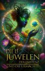 K. Ziack: Die 13 Juwelen der Existenz, Buch