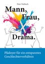 Peter Niebisch: Mann, Frau, Drama., Buch