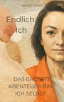 Text: "Endlich Ich. Das größte Abenteuer bin ich selbst. Sarina Voigt." Illustration einer Frau in warmen Farbtönen.