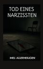 Ines Allerheiligen: Tod eines Narzissten, Buch