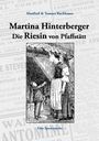 "Martina Hinterberger: Die Riesin von Pfaffstätt" von Manfred & Tamara Rachbauer. Eine Illustration zeigt eine große Frau.