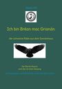 Rainer Hill: Ich bin Bréan mac Grianán, Buch