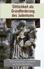Simon Bernfeld: Sittlichkeit als Grundforderung des Judentums, Buch