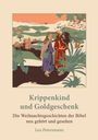 Leo Petersmann: Krippenkind und Goldgeschenk, Buch