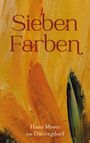 Hans Meyer Zu Düttingdorf: Sieben Farben, Buch