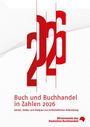 "Buch und Buchhandel in Zahlen 2026. Zahlen, Fakten und Analysen zur wirtschaftlichen Entwicklung." Stilvolle rote Zahlen 2026.