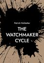 „Patrick Hofstetter, THE WATCHMAKER CYCLE.“ Schwarzer Tintenfleck auf beigem Hintergrund.