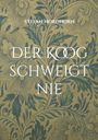 Text: "Stefan Nordhorn" und "Der Koog schweigt nie". Dekoratives florales Muster als Hintergrund.