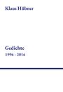 Klaus Hübner: Gedichte, Buch