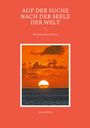 Günter Hiller: Auf der Suche nach der Seele der Welt, Buch