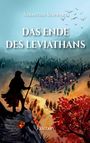 „Das Ende des Leviathans“ von Sebastian Schwarz; Silhouette eines Kriegers überblickt ein Dorf in einer Fantasielandschaft.
