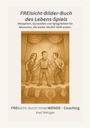 Axel Metzger: FREIsicht-Bilder-Buch des Lebens-Spiels, Buch