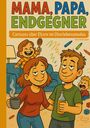 Chad Jipiti: Mama, Papa, Endgegner, Buch