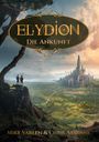 Text: "ELYDION - Die Ankunft" und Namen "Mike Varlen & Chris Atalane". Zwei Personen schauen von einem Berg auf eine Burg.
