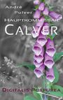 André Pulver: Digitalis Purpurea, Buch