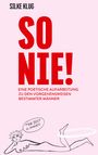 Silke Klug: So Nie!, Buch