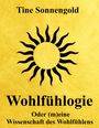 Tine Sonnengold: Wohlfühlogie, Buch