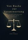 André Audigier: Von Rache zur Verantwortung, Buch