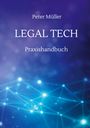 „Peter Müller - LEGAL TECH - Praxishandbuch“. Blaues abstraktes Netzwerk-Hintergrunddesign.