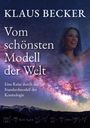 Klaus Becker: Vom schönsten Modell der Welt, Buch