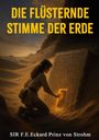 F. E. Eckard Prinz von Strohm: Die flüsternde Stimme der Erde, Buch