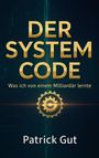 Patrick Gut: Der System Code, Buch