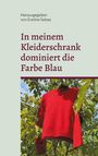 : In meinem Kleiderschrank dominiert die Farbe Blau, Buch