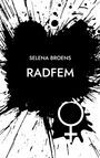 Selena Broens: Radfem, Buch