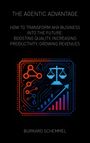 Burkard Schemmel: The Agentic Advantage, Buch