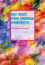 Simon Bartholome: Du bist für immer perfekt!, Buch