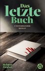 Helmut Ziegler: Das letzte Buch, Buch
