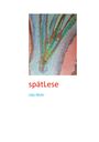 Udo Mohr: spätLese, Buch