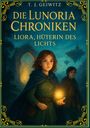 T. J. Geiwitz: Die Lunoria Chroniken, Buch