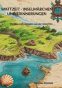 Clara May Whitfield: Wattzeit - Inselmärchen und Erinnerungen, Buch