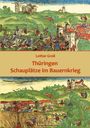 Lothar Groß: Thüringen Schauplätze im Bauernkrieg, Buch