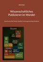 Ulrich Herb: Wissenschaftliches Publizieren im Wandel, Buch