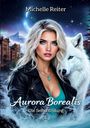 Michelle Reiter: Aurora Borealis, Buch