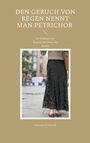 Yasmine El Hamdi: Den Geruch von Regen nennt man Petrichor, Buch
