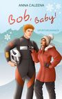 Anna Caleena: Bob, Baby, Buch