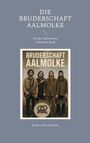 Bruderschaft Aalmolke: Die Bruderschaft Aalmolke, Buch