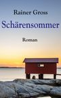 Rainer Gross: Schärensommer, Buch