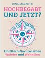 „HOCHBEGABT UND JETZT? Ein Eltern-Navi zwischen Wunder und Wahnsinn“. Eine bunte Illustration mit Bergen und einem komischen Kompass.