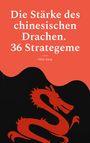 Ojim Xang: Die Stärke des chinesischen Drachen. 36 Strategeme, Buch