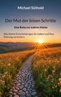 Michael Süthold: Der Mut der leisen Schritte, Buch