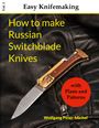 Wolfgang Peter-Michel: How to make Russian Switchblade Knives, Buch