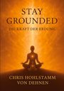 Chris Hohlstamm von Dehnen: Stay Grounded, Buch