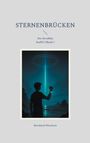 Bernhard Wiesbeck: Sternenbrücken, Buch