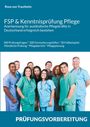 Buchtitel: FSP & Kenntnisprüfung Pflege. Darunter Pflegekräfte in farbigen Uniformen, lächelnd und beieinander stehend.