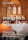 Kurt Bangert: evangelisch oder evangelikal?, Buch