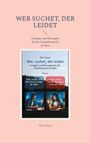 Tim Cosso: Wer suchet, der leidet, Buch